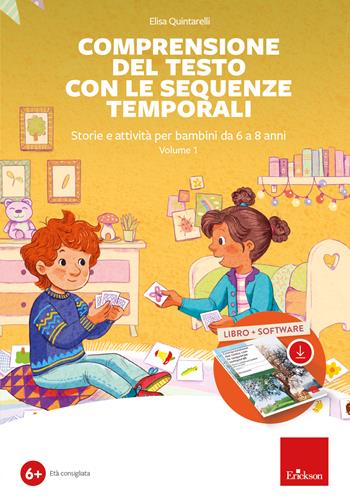 Comprensione del testo con sequenze temporali. Storie e attività per bambini da 6 a 8 anni. Con web app. Vol. 1 - Elisa Quintarelli - Libro Erickson 2023 | Libraccio.it