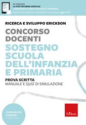 Concorso docenti. Sostegno scuola dell’infanzia e primaria. Manuale e quiz di simulazione. Prova scritta. Con espansioni online