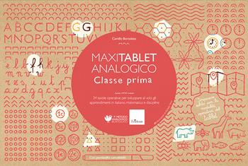 MAXItablet analogico - Classe prima - 34 tavole operative per sviluppare al volo gli apprendimenti in italiano, matematica e discipline  - Libro Erickson 2023, Strumenti | Libraccio.it