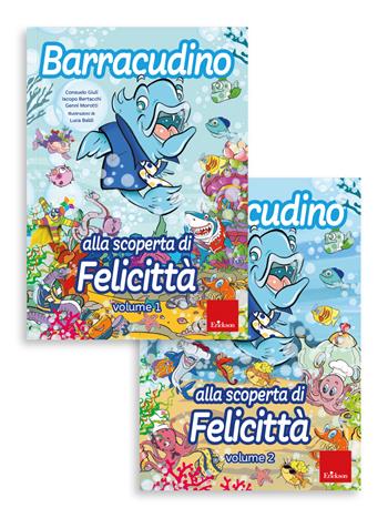 Barracudino alla scoperta di felicità - Iacopo Bertacchi, Consuelo Giuli, Genni Morotti - Libro Erickson 2023, I materiali | Libraccio.it