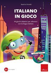 Italiano in gioco (Kit). 44 giochi didattici per allenarsi con la lingua italiana. Con software