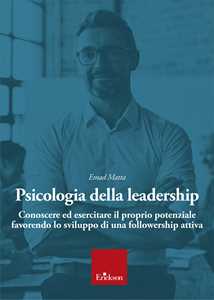 Image of Psicologia della leadership. Conoscere ed esercitare il proprio p...
