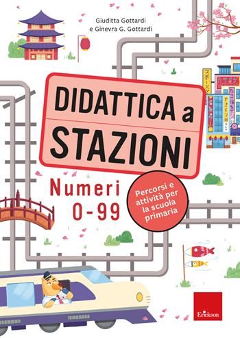Didattica a stazioni. Numeri 0-99. Percorsi e attività per la scuola primaria. per download e accesso online - Giuditta Gottardi, Ginevra Giorgia Gottardi - Libro Erickson 2024, I materiali | Libraccio.it