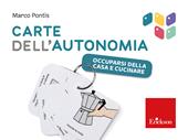 Carte dell'autonomia. Occuparsi della casa e cucinare. Con risorse online