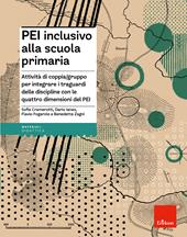 PEI inclusivo alla scuola primaria. Attività di coppia/gruppo per integrare i traguardi delle discipline con le quattro dimensioni del PEI. Aggiornato D.M. 153/2023