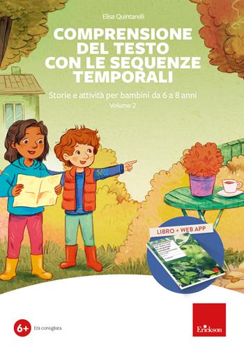 Comprensione del testo con le sequenze temporali. Storie e attività per bambini da 6 a 8 anni. Con software. Vol. 2 - Elisa Quintarelli - Libro Erickson 2024 | Libraccio.it