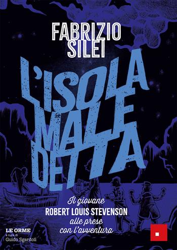 L'isola maledetta. Il giovane Robert Louis Stevenson alle prese con l'avventura - Fabrizio Silei - Libro Erickson 2024, Narrativa | Libraccio.it