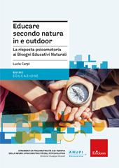 Educare secondo natura in e outdoor. La risposta psicomotoria ai Bisogni Educativi Naturali