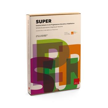 SUPER Sistema Unitario in una Progettazione Educativa e Riabilitativa. Scheda di osservazione integrata per l'autismo. Con Fascicolo - Giovanna Gison, Ersilia Vallefuoco, Paola Venuti - Libro Erickson 2024 | Libraccio.it