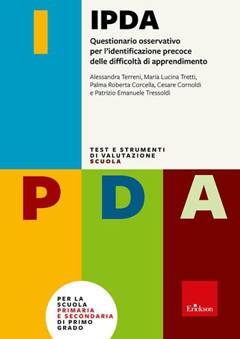 IPDA. Questionario osservativo per l'identificazione precoce delle difficoltà di apprendimento  - Libro Erickson 2024, Test e strum. valutazione psicol. educat. | Libraccio.it