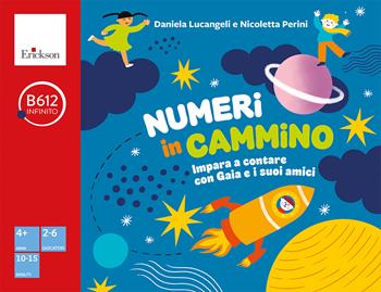 Numeri in cammino. Impara a contare con Gaia e i suoi amici - Daniela Lucangeli, Nicoletta Perini - Libro Erickson 2024, Giochi educativi | Libraccio.it