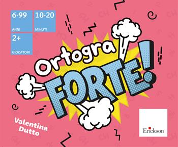 OrtograFORTE. Diventa un supereroe con il potere dell'ortografia! - Valentina Dutto - Libro Erickson 2024, Giochi educativi | Libraccio.it