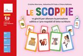 Le scoppie. 10 giochi per allenare la percezione uditiva e i pre-requisiti di letto-scrittura