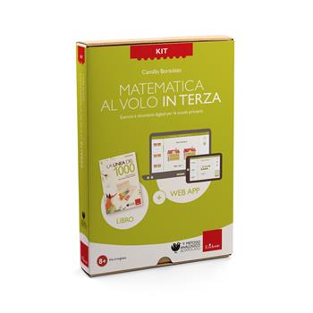 Kit. Matematica al volo in terza. Esercizi e strumenti digitali per la scuola primaria. Con software - Camillo Bortolato - Libro Erickson 2025 | Libraccio.it