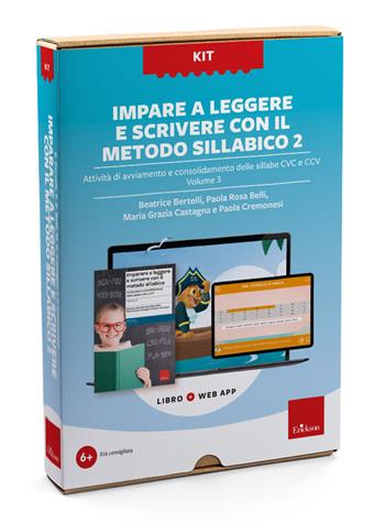 Imparare a leggere e scrivere con il metodo sillabico 2. Con web app. Vol. 3: Attività di avviamento e consolidamento delle sillabe CVC e CCV - Beatrice Bertelli, Paola Rosa Belli, Maria Grazia Castagna - Libro Erickson 2024, Software didattico | Libraccio.it