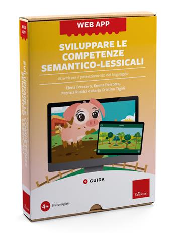 Sviluppare le competenze semantico-lessicali. Attività per il potenziamento del linguaggio. Con web app - Elena Freccero, Emma Perrotta, Patrizia Rustici - Libro Erickson 2024, Software didattico | Libraccio.it