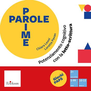 Prime parole. Potenziamento cognitivo con la letto-scrittura - Chiara Leoni, Loretta Pavan - Libro Erickson 2025, Giochi educativi | Libraccio.it