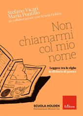 Non chiamarmi col mio nome. Leggere tra le righe la disforia di genere