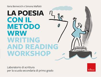 La poesia con il metodo WRW Writing and reading workshop. Laboratorio di scrittura per la scuola secondaria di primo grado - Simona Malfatti, Ilaria Bernecich - Libro Erickson 2025, I materiali | Libraccio.it