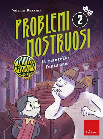 Il mantello fantasma. Problemi mostruosi all'hotel de Tenebris. Con mappa degli ambienti da esplorare e griglia dei sospettati. Con 2 tavole pitagoriche. Con Adesivi. Con Segnalibro. Vol. 2 - Valeria Razzini - Libro Erickson 2025, Quaderni operativi | Libraccio.it