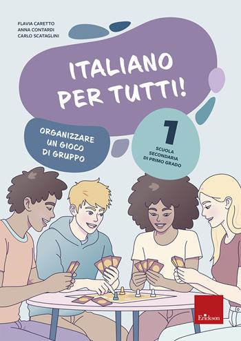 Italiano per tutti!. Vol. 1 - Flavia Caretto, Anna Contardi, Carlo Scataglini - Libro Erickson 2025, Quaderni operativi | Libraccio.it