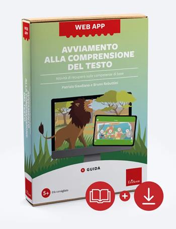 Avviamento alla comprensione del testo. Web app. Con software - Patrizia Gaudiano, Bruno Rebuttini - Libro Erickson 2025, Software didattico | Libraccio.it