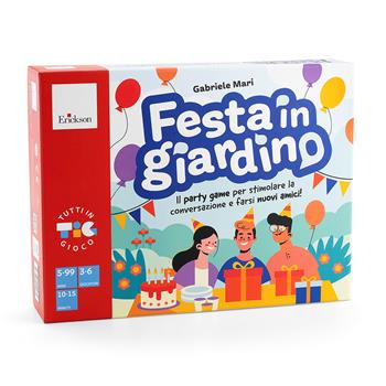 Festa in giardino. Il party game per stimolare la conversazione e farsi nuovi amici! Con regolamento - Gabriele Mari - Libro Erickson 2025, Giochi educativi | Libraccio.it
