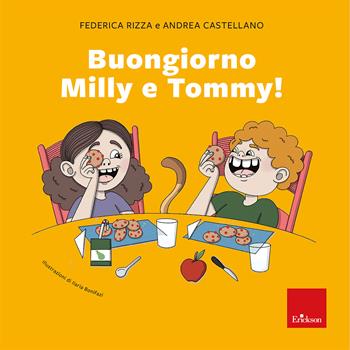 Buongiorno Milly e Tommy! - Federica Rizza, Andrea Castellano - Libro Erickson 2025, Quaderni operativi | Libraccio.it
