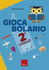 Il giocabolario. Livello 2. Alla scoperta delle parole dalla A alla Z