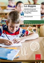 Le doppie. Attività ed esercizi per una riabilitazione ortografica