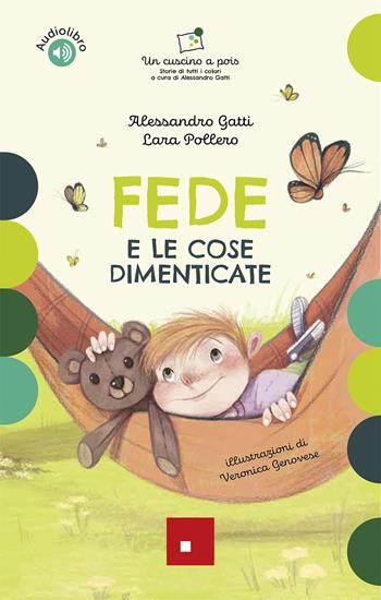 Fede e le cose dimenticate. Ediz. a colori. Con audiolibro - Alessandro Gatti, Lara Pollero - Libro Erickson 2025, Un cuscino a pois | Libraccio.it