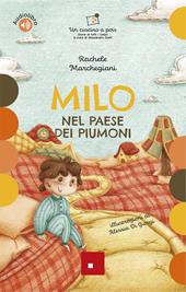 Milo nel paese dei piumoni. Ediz. a colori. Con audiolibro