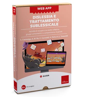 Web app dislessia e trattamento sublessicale. Attività di recupero su analisi sillabica, gruppi consonantici e composizione di parole. Con Web app - Susi Cazzaniga, Anna Maria Re, Patrizio Emanuele Tressoldi - Libro Erickson 2026, Software didattico | Libraccio.it