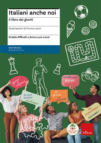 Italiani anche noi. Il libro dei giochi - Eraldo Affinati, Anna Luce Lenzi - Libro Erickson 2026, I materiali | Libraccio.it