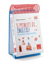 5 minuti di... inglese! Per imparare giorno dopo giorno
