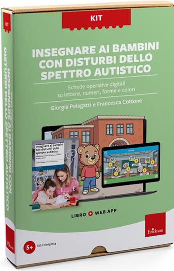 Insegnare ai bambini con disturbi dello spettro autistico. Schede operative digitali su lettere, numeri, forme e colori. Kit. Con web app - Giorgia Pelagatti, Francesca Cottone - Libro Erickson 2026 | Libraccio.it
