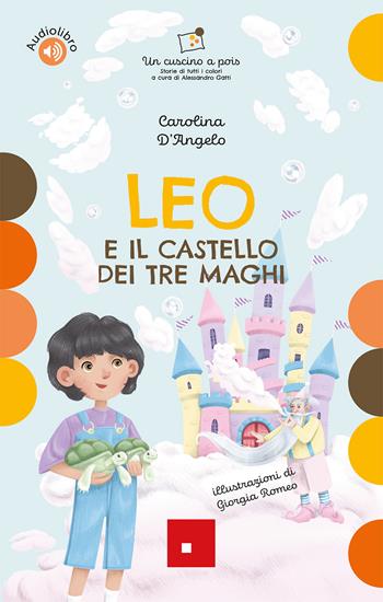 Leo e il castello dei tre maghi. Con audiolibro - Carolina D'Angelo - Libro Erickson 2026, Narrativa | Libraccio.it