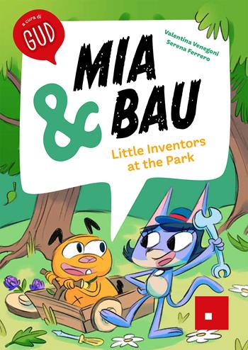 Mia & Bau. Little inventors at the park - Valentina Venegoni, Serena Ferrero, Serena Ferrero - Libro Erickson 2026, Narrativa | Libraccio.it