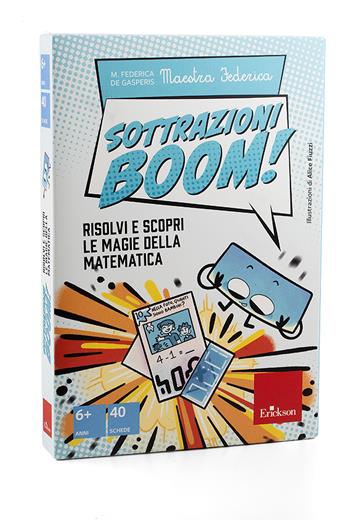 Sottrazioni boom! Risolvi e scopri le magie della matematica. Con Fascicolo - Maestra Federica - Libro Erickson 2026, Giochi educativi | Libraccio.it