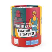 Prof in barattolo. Frazioni e potenze. Con Prodotti vari