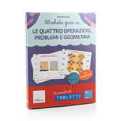 30 schede gioco su… Le quattro operazioni, problemi e geometria. Schede ricarica per Tablotto 6 plus