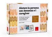 Aiutare la persona con demenza e i caregiver. Le carte per comunicare e accompagnare nelle routine quotidiane