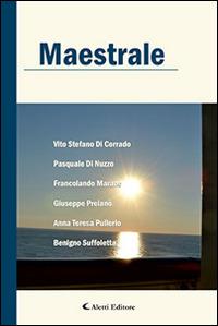 Maestrale  - Libro Aletti editore 2014, Parole in fuga | Libraccio.it