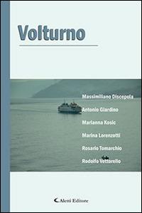 Volturno  - Libro Aletti editore 2014, Parole in fuga | Libraccio.it