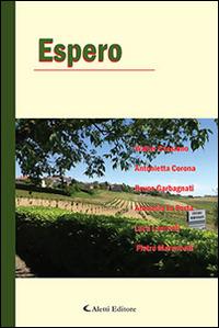 Espero  - Libro Aletti editore 2014, Parole in fuga | Libraccio.it