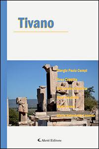 Tivano  - Libro Aletti editore 2014, Parole in fuga | Libraccio.it
