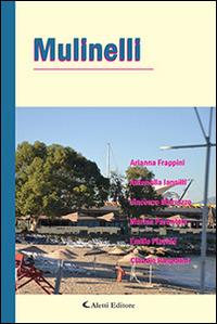 Mulinelli  - Libro Aletti editore 2014, Parole in fuga | Libraccio.it