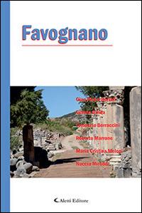 Favognano  - Libro Aletti editore 2014, Parole in fuga | Libraccio.it