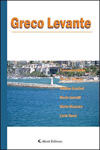 Greco levante  - Libro Aletti editore 2014, Parole in fuga | Libraccio.it