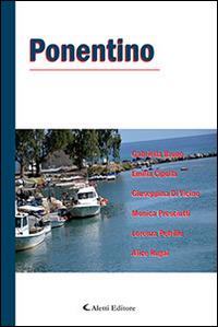 Ponentino  - Libro Aletti editore 2014, Parole in fuga | Libraccio.it